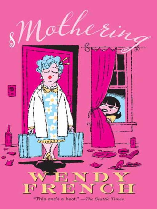 Title details for sMothering by Wendy French - Available